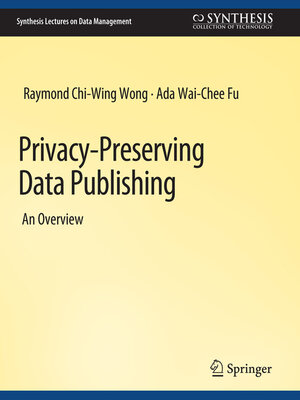 cover image of Privacy-Preserving Data Publishing